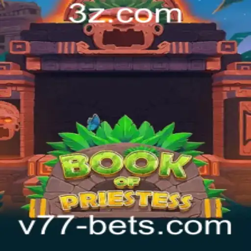 Explorando o Fascinante Mundo de BookOfPriestess: O Novo Fenômeno de v77bet