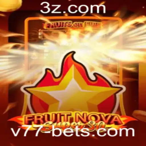 Explorando o Universo de FruitrNovaSupe30 e v77bet