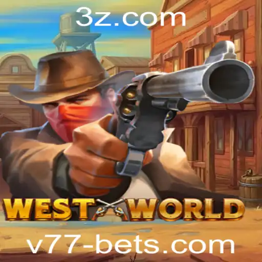 Descubra as Aventuras e Regras de WestWorld: Exploração e Estratégia com v77bet